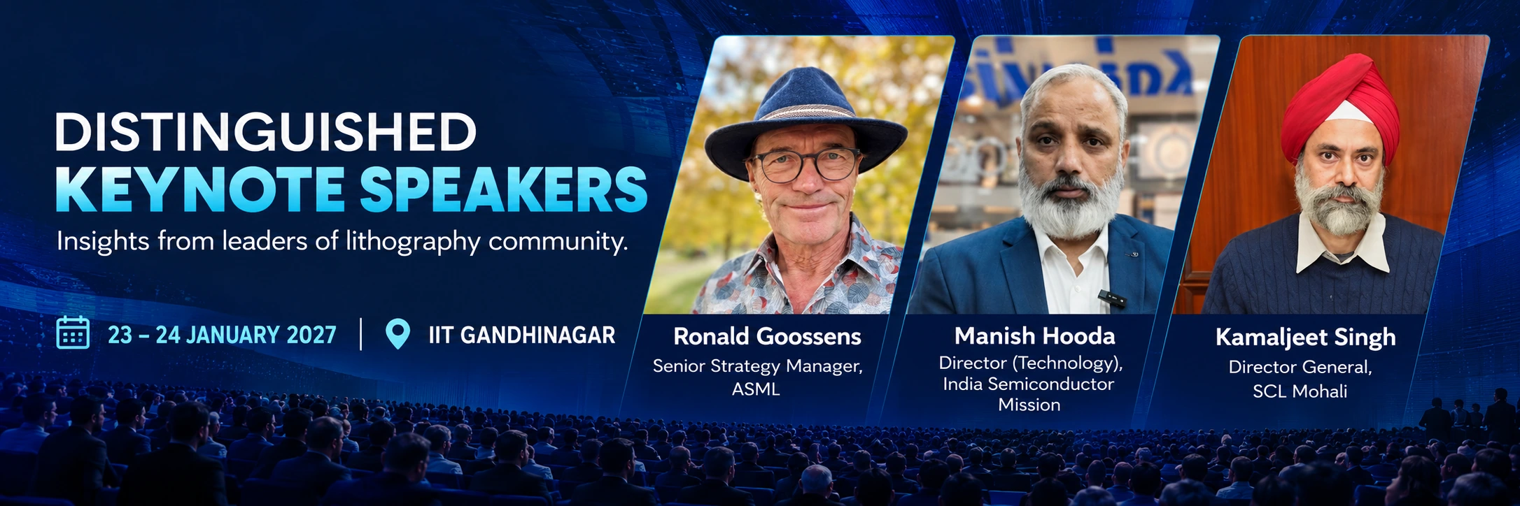 Distinguished Keynote Speakers - Ronald Goossens, Manish Hooda, and Kamaljeet Singh