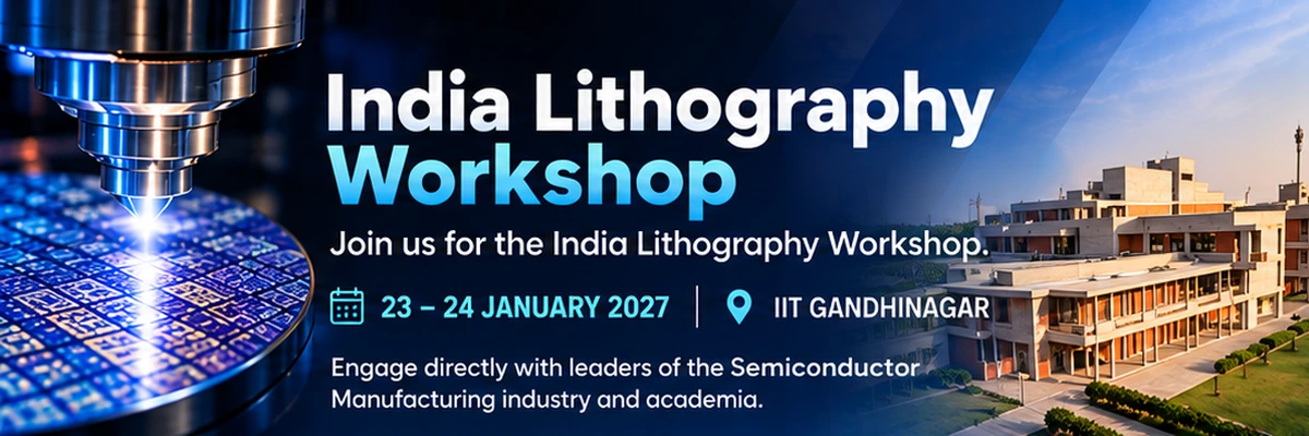 InLitho 2027 - India Lithography Workshop: Enabling Semiconductor Manufacturing